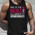 Damenorname Nicole Name Namenstag Spruch Das Ist Ein Nicole Ding Mit-Ausschnitt Tank Top Geschenke für Ihn