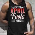 Das Ist Ein Aprilscherz Ding Sarkastisch April Witz Tank Top Geschenke für Ihn