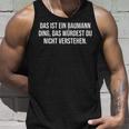 Das Ist Ein Baumann Ding Das Ist Ein Baumann Ding Tank Top Geschenke für Ihn