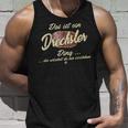 Das Ist Ein Drechsler Ding Family Drechsler S Tank Top Geschenke für Ihn