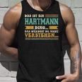 Das Ist Ein Hartmann Ding Das Ist Ein Hartmann Ding Tank Top Geschenke für Ihn