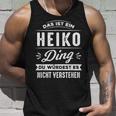 Das Ist Ein Heiko Ding Du Würdest Es Nichterstehen Tank Top Geschenke für Ihn