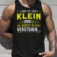 Das Ist Ein Klein Ding Das Ist Ein Klein Ding S Tank Top Geschenke für Ihn