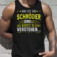 Das Ist Ein Schröder Ding Das Ist Ein Schröder Ding S Tank Top Geschenke für Ihn