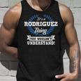 Es Ist Ein Rodriguez-Ding Das Du Nichterstehen Würdest Tank Top Geschenke für Ihn