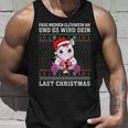 Fass Meinen Glühwein An Und Es Wird Dein Last Christmas Tank Top Geschenke für Ihn