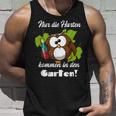 Sayings Nur Die Hart Kommen In Den Garten Tank Top Geschenke für Ihn