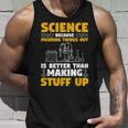 Herren Wissenschaft Weil Es Besser Ist Dinge Herauszufinden Tank Top Geschenke für Ihn