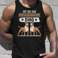 Hundehalter Sachen Ist So Ein Bullterrier Ding Bullterrier Tank Top Geschenke für Ihn