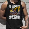 Ich Bin Baggerfahrer Construction Worker Digger Tank Top Geschenke für Ihn