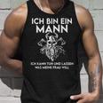 Ich Bin Ein Mann Ich Kann Tun Und Lassen Was Meine Frau Will Tank Top Geschenke für Ihn