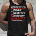 Ich Bin In Meiner Werkstatus Tank Top Geschenke für Ihn