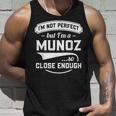 Ich Bin Nicht Perfekt Aber Ich Bin Ein Munoz So Nah Genug Nachname Tank Top Geschenke für Ihn