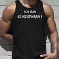 Ich Bin Schizophren Ich Auch Lustig Witzig Spass Männer Frau Tank Top Geschenke für Ihn