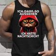 I Ich Kann So Sehen Ich Hatte Cat Tank Top Geschenke für Ihn