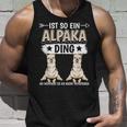 Ist So Ein Alpaka Ding Alpakas Tank Top Geschenke für Ihn