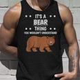 Ist So Ein Bär Ding Lustiger Spruch Bären Tank Top Geschenke für Ihn