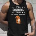 Ist So Ein Eichhörnchen Ding Lustiger Spruch Eichhörnchen Tank Top Geschenke für Ihn