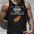 Ist So Ein Hyäne Ding Lustiger Spruch Hyänen Tank Top Geschenke für Ihn