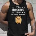 Ist So Ein Igel Ding Lustiger Spruch Igel Tank Top Geschenke für Ihn