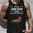 Ist So Ein Landschnecke Ding Tank Top Geschenke für Ihn