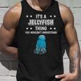 Ist So Ein Qualle Ding Lustiger Spruch Quallen Tank Top Geschenke für Ihn