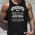 Malteser Hund Hundebesitzer Das Ist So Ein Malteser Ding Tank Top Geschenke für Ihn