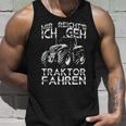 Mir Reichts Ich Gehe Tractor Fahren Tank Top Geschenke für Ihn