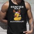 Reindeer Was Ausverkauft Elk Saying Christmas Tank Top Geschenke für Ihn