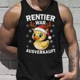 Reindeer Was Out Sold Christmas Elk Slogan Tank Top Geschenke für Ihn