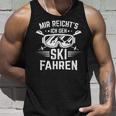 Skier Mir Reichts Ich Geh Skiing Winter Sports Tank Top Geschenke für Ihn