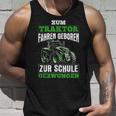 Zum Traktor Fahren Geboren Zur Schule Zum Schule Zwungen S Tank Top Geschenke für Ihn