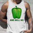 Pun Dad Joke Vegetable Awe Bell No Green Bell Pepper Tank Top Gifts for Him