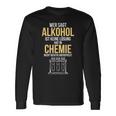 Alcohol Is A Solution Chemist Scientist Langarmshirts Geschenkideen