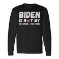 Biden Ist Nicht Mein Du Weißt Das Ding Pro Trump Republikaner Langarmshirts Geschenkideen