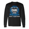 Das Ist Ein Carl Dingorname Langarmshirts Geschenkideen