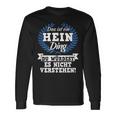 Das Ist Ein Hein Ding Du Würdest Es Nicht Understand Langarmshirts Geschenkideen