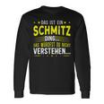 Das Ist Ein Schmitz Ding Saying Für Familie Schmitz S Langarmshirts Geschenkideen