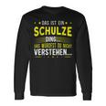 Das Ist Ein Schulze Ding Das Ist Ein Schulze Ding Langarmshirts Geschenkideen