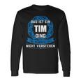 Das Ist Ein Tim Ding First Name Langarmshirts Geschenkideen