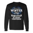 Das Ist Ein Winter Dinging Du Würdest Es Nicht Understand Langarmshirts Geschenkideen