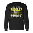 Das Ist Ein Ziegler Ding Das Ist Ein Ziegler Ding Langarmshirts Geschenkideen