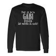 Dat Is So'n Gabi Ding Dat Raffste Eh Nicht Slogan Langarmshirts Geschenkideen