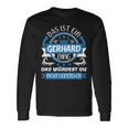 Gerhard Name First Name Day Das Ist Ein Gerhard Ding Langarmshirts Geschenkideen