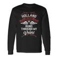 Holland Blood Runs Through Myeins Nachname Family Langarmshirts Geschenkideen