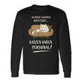 Hunde Haben Besitzer Katzen Haben Personal Langarmshirts Geschenkideen