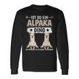 Ist So Ein Alpaka Ding Alpakas Langarmshirts Geschenkideen