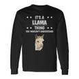 Ist So Ein Lama Ding Lustiger Spruch Lamas Langarmshirts Geschenkideen