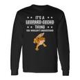 Ist So Ein Leopardgecko Ding Lustiger Spruch Leopardgeckos Langarmshirts Geschenkideen