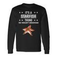 Ist So Ein Seestern Ding Lustiger Spruch Seesterne Langarmshirts Geschenkideen